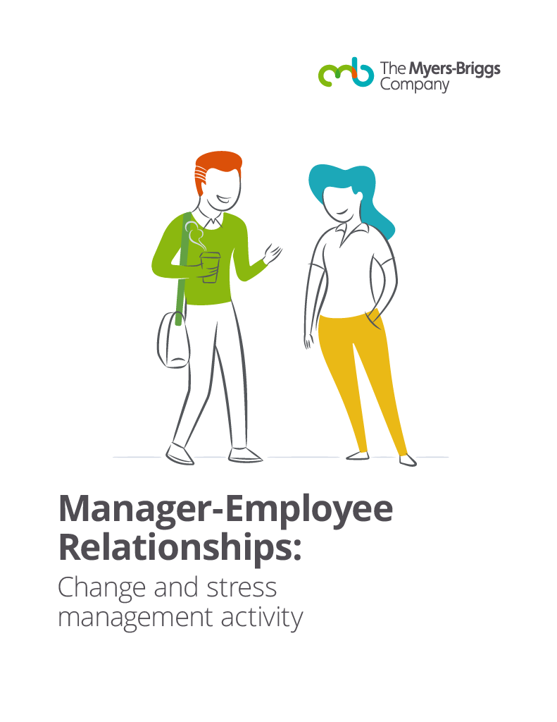 Manager Employee Relationships Change and Stress